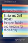 Image for Ethics and Civil Drones : European Policies and Proposals for the Industry
