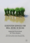 Image for Ecosystem services for well-being in deltas: integrated assessment for policy analysis