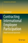 Image for Contracting International Employee Participation: Global Framework Agreements