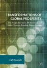 Image for Transformations of global economy: how foreign investment, multinationals, and value chains are remaking modern economy
