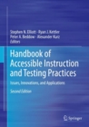 Image for Handbook of Accessible Instruction and Testing Practices: Issues, Innovations, and Applications