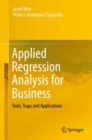 Image for Applied Regression Analysis for Business: Tools, Traps and Applications