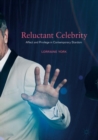 Image for Reluctant celebrity: affect and privilege in contemporary stardom