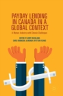 Image for Payday lending in Canada in a global context  : a mature industry with chronic challenges