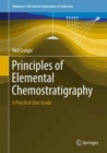 Image for Principles of Elemental Chemostratigraphy: A Practical User Guide