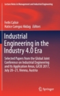 Image for Industrial Engineering in the Industry 4.0 Era : Selected papers from the Global Joint Conference on Industrial Engineering and Its Application Areas, GJCIE 2017, July 20–21, Vienna, Austria