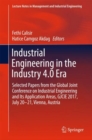 Image for Industrial Engineering in the Industry 4.0 Era: Selected papers from the Global Joint Conference on Industrial Engineering and Its Application Areas, GJCIE 2017, July 20-21, Vienna, Austria