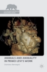 Image for Animals and animality in Primo Levi&#39;s work
