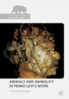Image for Animals and animality in Primo Levi&#39;s work