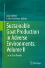 Image for Sustainable Goat Production in Adverse Environments: Volume II : Local Goat Breeds