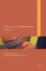 Image for Muslims, trust and multiculturalism  : new directions