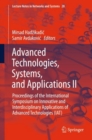 Image for Advanced Technologies, Systems, and Applications II: Proceedings of the International Symposium on Innovative and Interdisciplinary Applications of Advanced Technologies (IAT)
