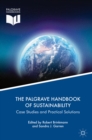 Image for The Palgrave handbook of sustainability: case studies and practical solutions