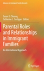 Image for Parental Roles and Relationships in Immigrant Families