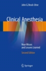 Image for Clinical anesthesia: near misses and lessons learned