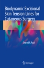 Image for Biodynamic Excisional Skin Tension Lines for Cutaneous Surgery