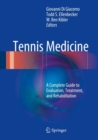 Image for Tennis medicine: a complete guide to evaluation, treatment, and rehabilitation