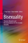 Image for Bisexuality : Theories, Research, and Recommendations for the Invisible Sexuality