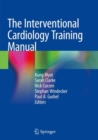 Image for Interventional Cardiology Training Manual