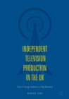 Image for Independent Television Production in the UK
