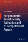 Image for Nonparametric Kernel Density Estimation and Its Computational Aspects : 37