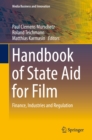 Image for Handbook of State Aid for Film: Finance, Industries and Regulation
