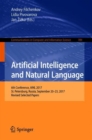 Image for Artificial Intelligence and Natural Language : 6th Conference, AINL 2017, St. Petersburg, Russia, September 20–23, 2017, Revised Selected Papers