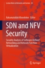 Image for Sdn and Nfv Security: Security Analysis of Software-defined Networking and Network Function Virtualization
