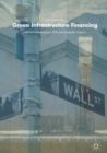 Image for Green infrastructure financing: institutional investors, PPPs and bankable projects