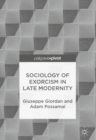 Image for Sociology of exorcism in late modernity