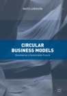 Image for Circular business models: developing a sustainable future