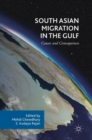 Image for South Asian migration in the Gulf  : causes and consequences