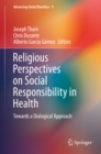 Image for Religious Perspectives on Social Responsibility in Health: Towards a Dialogical Approach : 9