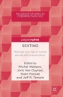 Image for Sexting  : motives and risk in online sexual self-presentation