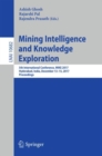 Image for Mining Intelligence and Knowledge Exploration : 5th International Conference, MIKE 2017, Hyderabad, India, December 13–15, 2017, Proceedings