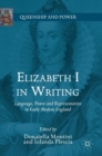 Image for Elizabeth I in writing  : language, power and representation in early modern england