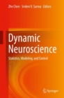 Image for Dynamic Neuroscience: Statistics, Modeling, and Control