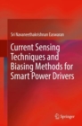 Image for Current Sensing Techniques and Biasing Methods for Smart Power Drivers