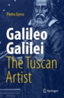 Image for Galileo Galilei, The Tuscan Artist