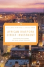 Image for African diaspora direct investment  : establishing the economic and socio-cultural rationale