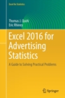 Image for Excel 2016 for Advertising Statistics : A Guide to Solving Practical Problems