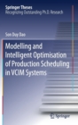 Image for Modelling and Intelligent Optimisation of Production Scheduling in VCIM Systems