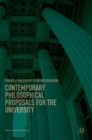 Image for Contemporary philosophical proposals for the university  : toward a philosophy of higher education