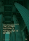Image for Contemporary philosophical proposals for the university: toward a philosophy of higher education