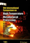 Image for 9th International Symposium on High-Temperature Metallurgical Processing