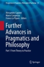 Image for Further Advances in Pragmatics and Philosophy : Part 1 From Theory to Practice