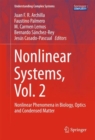 Image for Nonlinear Systems, Vol. 2: Nonlinear Phenomena in Biology, Optics and Condensed Matter