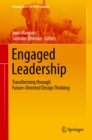 Image for Engaged Leadership: Transforming through Future-Oriented Design Thinking