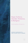Image for Rape Culture, Gender Violence, and Religion