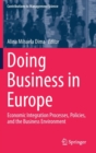 Image for Doing Business in Europe : Economic Integration Processes, Policies, and the Business Environment